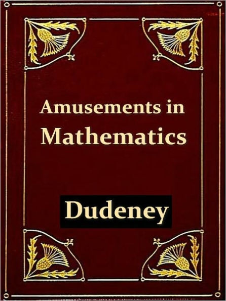 Amusemnts in Mathematics [Illustrated]