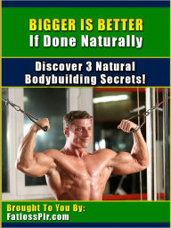 Bigger is Better If Done Naturally