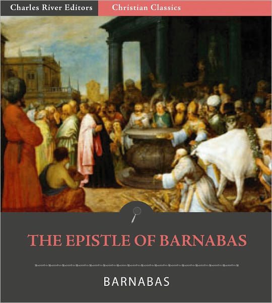 The Epistle Of Barnabas By Barnabas | NOOK Book (eBook) | Barnes & Noble®