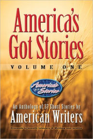 Title: America's Got Stories, Volume One, Author: American Writers