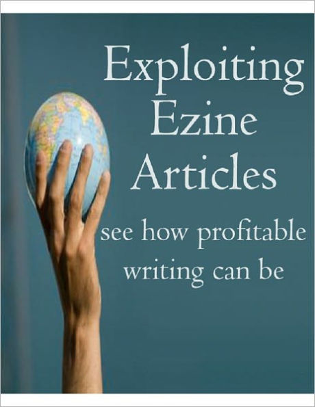 Exploiting Ezine Articles