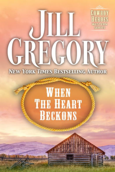 When The Heart Beckons (Cowboy Heroes Series)