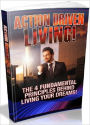 eBook About Action Driven Living - People are divided into two categories on the basis of what they do to achieve their success in their lives. They are either purpose-driven or action-driven.