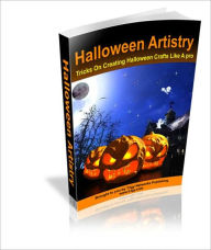 Halloween Artistry: Tips On Creating Halloween Craft Like A Pro!