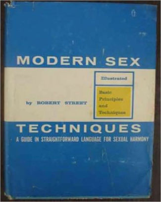 Modern Sex Techniques A Manual In Straightforward Language For Sexual Harmony An Illustrated