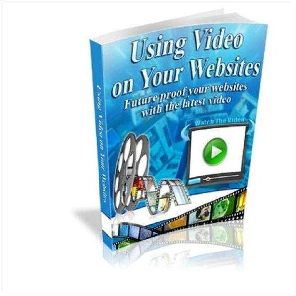 Using Video on Your Websites Made Easy