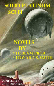 Solid Platinum Sci-Fi: 2 Illustrated Novels by H.P. Beam and Edward S. Smith
