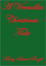 A VERSAILLES CHRISTMAS-TIDE