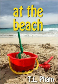 Title: At the Beach, Author: T.L. Pham