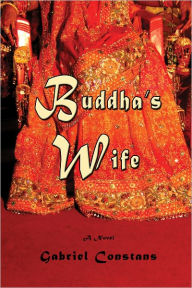 Title: Buddha's Wife, Author: Gabriel Constans