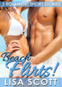Beach Flirts! 5 Romantic Short Stories