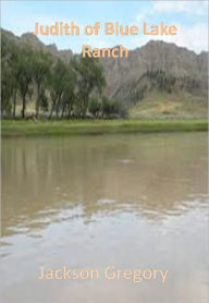 Judith of Blue Lake Ranch w/ Direct link technology(A Western Adventure Story)