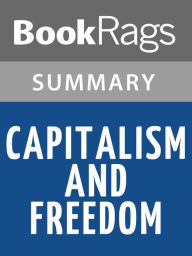 an analysis of themes in capitalism and freedom by milton friedman 2018-7-4 political science 200 interpreting politics: an introduction to political analysis of an aspect of the presidential milton friedman, capitalism and freedom,. an analysis of themes in capitalism and freedom by milton friedman 2018-7-4 political science 200 interpreting politics: an introduction to political analysis of an aspect of the presidential milton friedman, capitalism and freedom,.