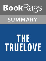 Title: The Truelove by Patrick O'Brian l Summary & Study Guide, Author: BookRags