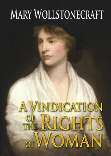 A Vindication of the Rights of Woman