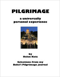 Title: Pilgrimage a universally personal experience, Author: Helen Katz