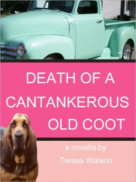 Death of a Cantankerous Old Coot