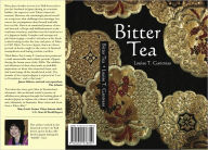Title: Bitter Tea, Author: Louise T Gantress