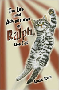 The Life And Adventures Of Ralph, The Cat
