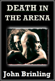 Death In The Arena (The Screenplay Series: Book One)