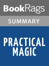 Title: Practical Magic by Alice Hoffman l Summary & Study Guide, Author: BookRags