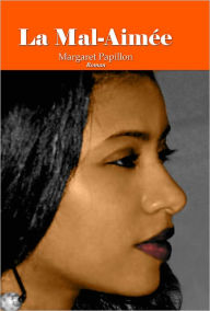 Title: La Mal-aimee, Author: Margaret Papillon