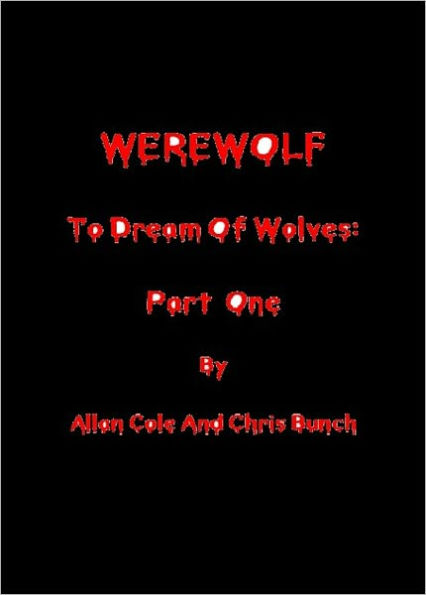 WEREWOLF: To Dream Of Wolves - Part 1