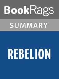 Title: Rebellion by Nora Roberts l Summary & Study Guide, Author: BookRags