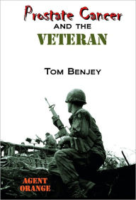 Title: Prostate Cancer and the Veteran, Author: Tom Benjey