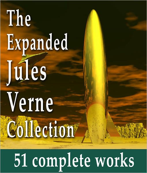 The Expanded Jules Verne Collection 51 Complete Works By Jules Verne ...