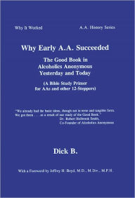 Title: Why Early A.A. Succeeded, Author: Dick B