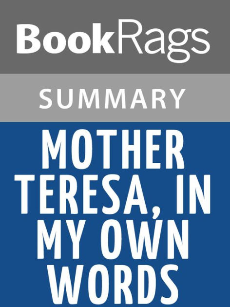 Mother Teresa, in My Own Words by Mother Teresa l Summary & Study