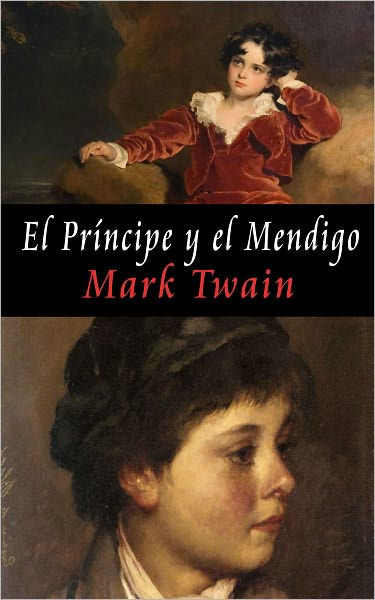 El Príncipe y el Mendigo by Mark Twain eBook Barnes Noble