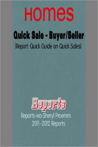 Title: Quick Sale – Buyer/Seller (Report: Quick Guide on Quick Sales), Author: Sheryl Proemm