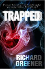 TRAPPED, a chaotic post-surgical reality adventure with terrorists, torture, television and love