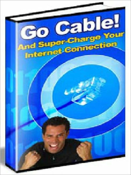 Go Cable And Supercharge Your Internet Connection