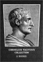 Cornelius Tacitus's Collection [ 2 Books ]