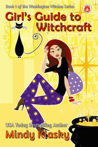 Title: Girl's Guide to Witchcraft, Author: Mindy Klasky