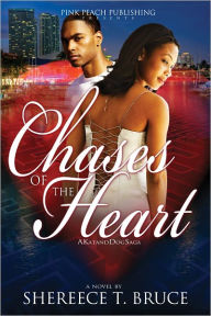 Title: Chases of the Heart, Author: Shereece Bruce