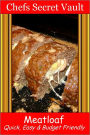Meatloaf - Quick, Easy & Budget Friendly