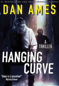 Title: Hanging Curve, Author: Dan Ames