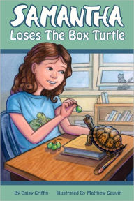 Title: Samantha Loses the Box Turtle, Author: Daisy Griffin