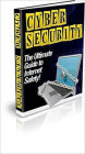 Safety and Protection - Cyber Security - The Ultimate Guide to Internet Safety!