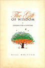The Gift of Wisdom: Lessons for a Lifetime