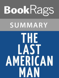 Title: The Last American Man by Elizabeth Gilbert l Summary & Study Guide, Author: BookRags