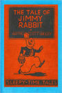 THE TALE OF JIMMY RABBIT (Illustrated)