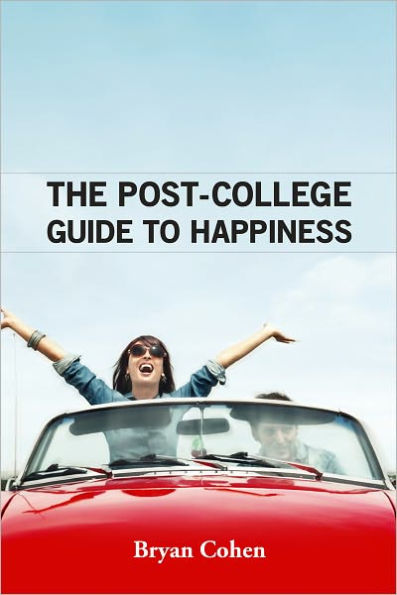 The Post-College Guide to Happiness