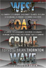 West Coast Crime Wave