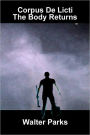 Corpus De Licti - The Body Returns