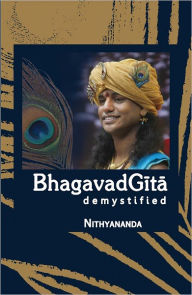 Title: Bhagavad Gita Demystified - Abridged Edition, Author: Paramahamsa Nithyananda
